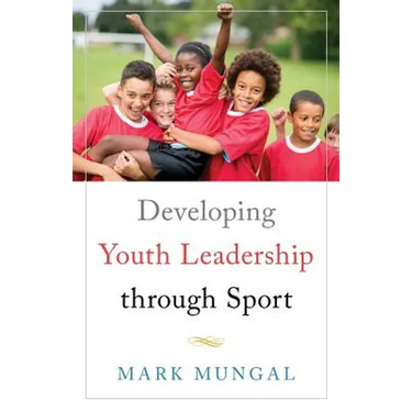 Developing Youth Leadership through Sport