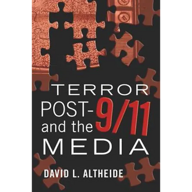 Terror Post 9/11 and the Media