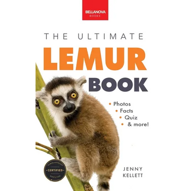 Lemurs The Ultimate Lemur Book: 100+ Amazing Lemur Facts, Photos, Quiz + More