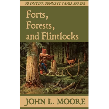 Forts, Forests, and Flintlocks