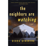 The Neighbors Are Watching: The Neighbors Are Watching: A Novel