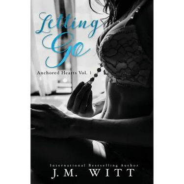 Letting Go: Anchored Hearts Vol. 1