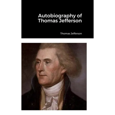Autobiography of Thomas Jefferson