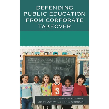 Defending Public Education from Corporate Takeover