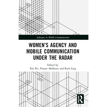 Women's Agency and Mobile Communication Under the Radar