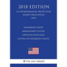 Hazardous Waste Management System - Identification and Listing of Hazardous Waste (Us Environmental Protection Agency Regulation) (Epa) (2018 Edition)