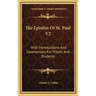 The Epistles Of St. Paul V2: With Introductions And Commentary For Priests And Students: Ephesians, Philippians, Colossians, Philemon, First And Secon