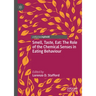 Smell, Taste, Eat: The Role of the Chemical Senses in Eating Behaviour