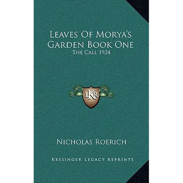 Leaves Of Morya's Garden Book One: The Call 1924