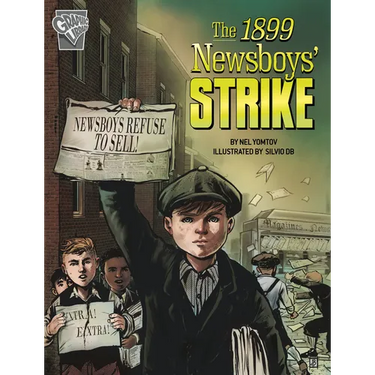 The 1899 Newsboys' Strike