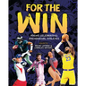 For the Win: Poems Celebrating Phenomenal Athletes