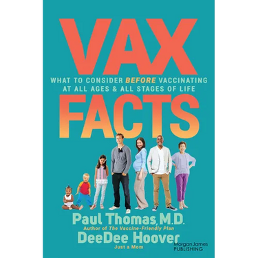 VAX Facts: What to Consider Before Vaccinating at All Ages & Stages of Life
