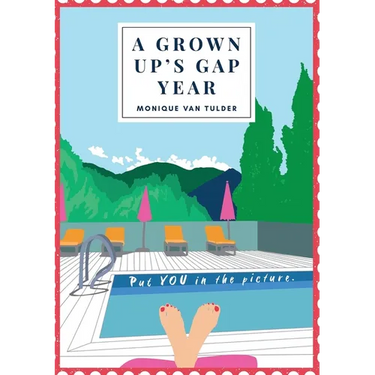 A Grown Up's Gap Year