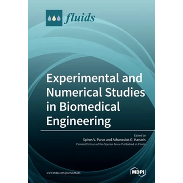 Experimental and Numerical Studies in Biomedical Engineering