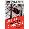 Ash and Cinder