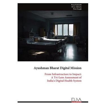 Ayushman Bharat Digital Mission: From Infrastructure to Impact: A Tri-Lens Assessment of India's Digital Health System