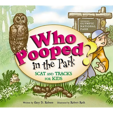 Who Pooped in the Park? Olympic National Park: Scat and Tracks for Kids