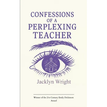 Confessions of a Perplexing Teacher