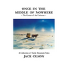 Once In The Middle Of Nowhere: The Center of the Universe: A Collection of Turtle Mountain Tales