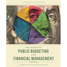 The Basics of Public Budgeting and Financial Management: A Handbook for Academics and Practitioners