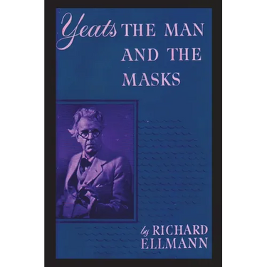 Yeats: The Man And The Masks