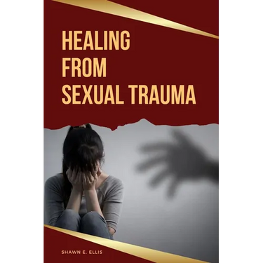 Healing From Sexual Trauma