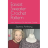 Easiest Sweater Crochet Pattern: from Jeanne at On the Hook Crochet