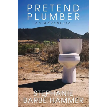 Pretend Plumber: An Adventure