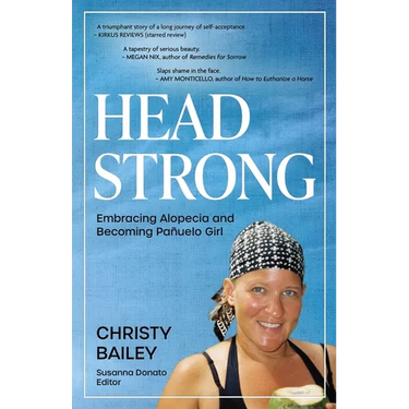 Headstrong: Embracing Alopecia and Becoming Pañuelo Girl