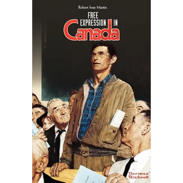 Free Expression in Canada: Surrendered to Diversity and Multiculturalism