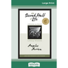 The Second Half of Life: Opening the Eight Gates of Wisdom (16pt Large Print Edition)