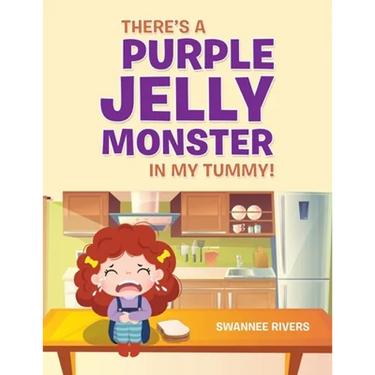 There's a Purple Jelly Monster in My Tummy!