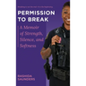 Permission to Break