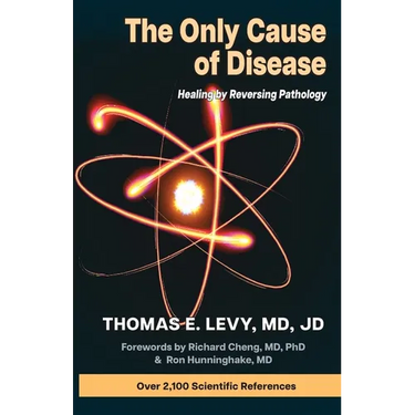The Only Cause of Disease