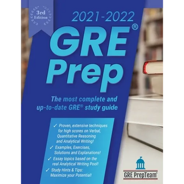 GRE Prep 2021-2022 3rd Edition: 4 Complete Practice Test + Review & Techniques + Proven Strategies for the Graduate Record Examination