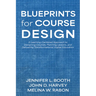 Blueprints for Course Design