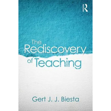 The Rediscovery of Teaching