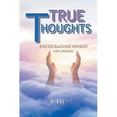 True Thoughts: Encouraging Words New Version