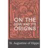 On the Soul and its Origins