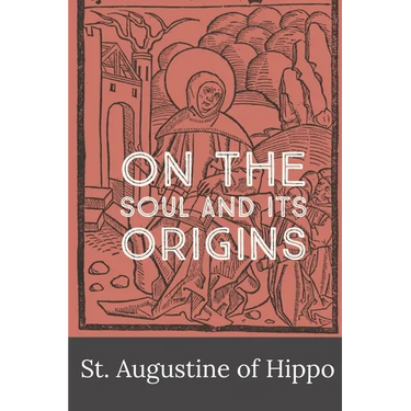 On the Soul and its Origins