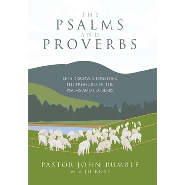 The Psalms and Proverbs: Let's discover together the Treasures of the Psalms and Proverbs