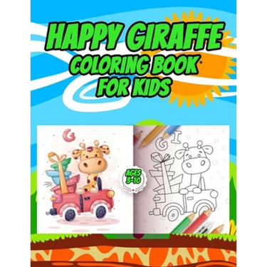 Happy Giraffe Coloring Book for kids: Cute Giraffes Play for Children Ages 3 to 10 - Coloring and Activity Book