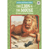 Lion & the Mouse: A Lesson in Acts of Kindness: A Lesson in Acts of Kindness