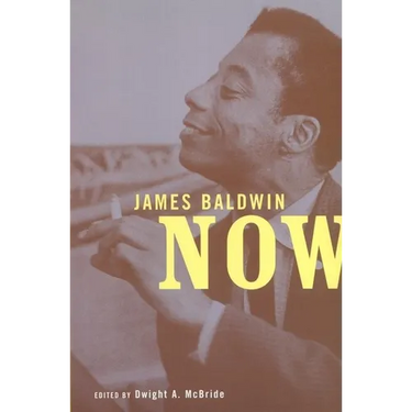 James Baldwin Now