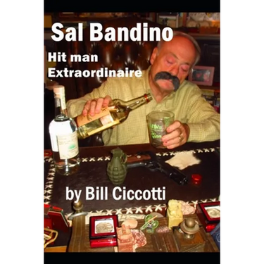 Sal Bandino: Hitman Extraordinaire