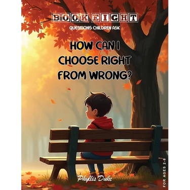 How Can I Choose Right From Wrong?
