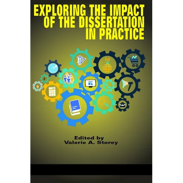 Exploring the Impact of the Dissertation in Practice