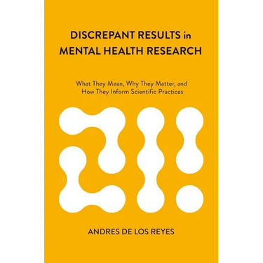 Discrepant Results in Mental Health Research: What They Mean, Why They Matter, and How They Inform Scientific Practices