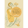 How to Use Your Healing Power