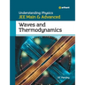Understanding Physics for JEE Main and Advanced Waves and Thermodynamics